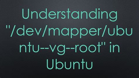 ubuntu vg lv|ubuntu dev mapper vg lv.